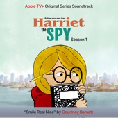 Smile Real Nice - From the ATV+ Original Series “Harriet the Spy”